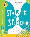 Storie allo specchio. Per la 4ª classe elementare. Con e-book. Con espansione online libro