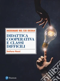 Didattica cooperativa e classi difficili