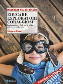 Lezioni d'amore per un figlio. Accompagnare i ragazzi nei labirinti  dell'adolescenza - Stefano Rossi - Libro - Feltrinelli - Urra