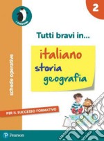 Tutti bravi in... italiano. Per la Scuola elementare. Con espansione online. Vol. 2 libro