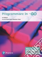 Programmare in go. Ediz. MyLab. Con Contenuto digitale per accesso on line libro