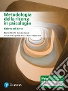 Metodologia della ricerca in psicologia. Ediz. MyLab. Con Contenuto digitale per accesso on line libro