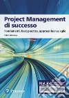 Project management di successo. Ediz. MyLab. Con Contenuto digitale per accesso on line libro