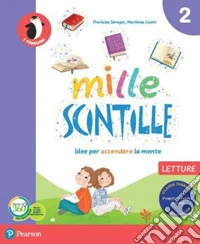 Mille scintille. Per la Scuola elementare. Con e-book. Con espansione online. Vol. 2 libro
