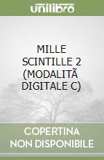 MILLE SCINTILLE 2 (MODALITÃ  DIGITALE C) libro