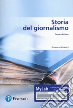 Storia del giornalismo. Ediz. MyLab. Con Contenuto digitale per download e accesso on line libro