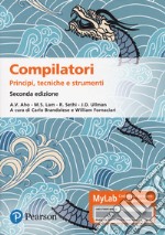 Compilatori. Principi, tecniche e strumenti. Ediz. MyLab. Con aggiornamento online