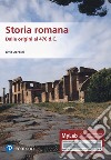 Storia romana. Dalle origini al 476 d.C. Ediz. MyLab. Con Contenuto digitale per download e accesso on line libro
