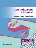 Comunicazione d'impresa. Ediz. Mylab. Con Contenuto digitale per accesso on line libro