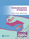 Comunicazione d'impresa. Ediz. Mylab. Con Contenuto digitale per accesso on line libro di Mazzei Alessandra Ravazzani Silvia