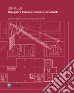 Sintesi. Disegnare l'azione: metodi e strumenti