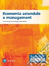 Economia aziendale e management. Ediz. Mylab. Con espansione online libro