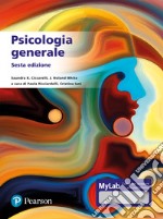 Psicologia generale. Ediz. Mylab. Con aggiornamento online