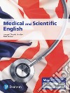 Medical and scientific English. Ediz. MyLab. Con Contenuto digitale per accesso on line libro di D'Andria Ursoleo Jacopo Gralton Kate