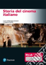 Storia del cinema italiano. Ediz. MyLab. Con espansione online libro