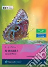 Walker. Per le Scuole superiori. Con e-book. Con espansione online (Il). Vol. 2 libro di Walker James S.