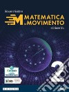 Matematica in movimento. Ediz. blu. Per il primo biennio delle Scuole superiori. Con e-book. Con espansione online. Vol. 2 libro