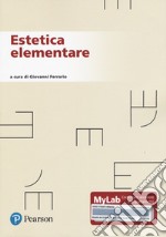 Estetica elementare. Ediz. MyLab libro