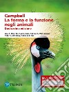 Campbell. La forma e la funzione negli animali. Ediz. mylab libro