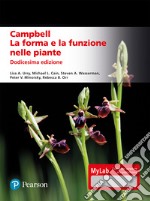 Campbell. La forma e la funzione nelle piante. Ediz. mylab libro