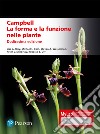 Campbell. La forma e la funzione nelle piante. Ediz. mylab libro