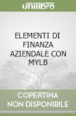 ELEMENTI DI FINANZA AZIENDALE CON MYLB libro