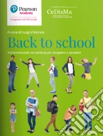 Back to school. #iotornoascuola: un contesto per accogliere e includere libro