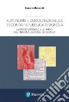 Autonomia e democrazia nella seconda repubblica spagnola. L'«estado integral» e le radici del regionalismo del XX secolo libro