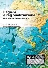 Regioni e regionalizzazione. Lo spazio-mondo in divenire. Ediz. MyLab. Con aggiornamento online libro