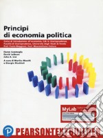 Principi di economia politica. Teoria ed evidenza empirica. Ediz. MyLab. Con Contenuto digitale per accesso on line libro