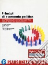 Principi di economia politica. Teoria ed evidenza empirica. Ediz. MyLab. Con Contenuto digitale per accesso on line libro