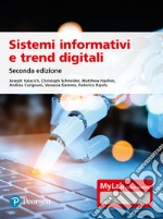 Sistemi informativi e trend digitali. Ediz. MyLab. Con Contenuto digitale per accesso on line