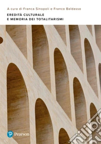 Eredità culturale e memoria dei totalitarismi