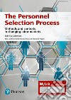 The personnel selection process. Methods and contexts in changing labor markets. Ediz. MyLab. Con Contenuto digitale per accesso on line libro di Colombo Sabrina