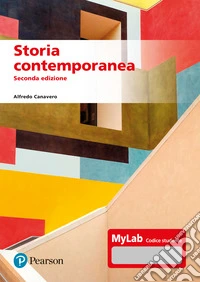 Storia contemporanea. Ediz. MyLab. Con Contenuto digitale per accesso online
