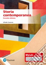 Storia contemporanea. Ediz. MyLab. Con Contenuto digitale per accesso on line libro