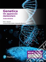 Genetica. Un approccio molecolare libro