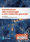 Introduzione alla cosmologia e alla relativita generale libro