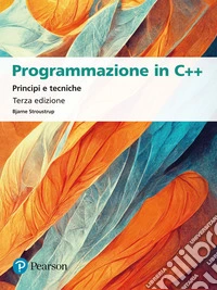 Programmazione in C++. Principi e tecniche
