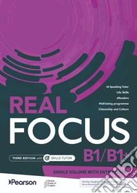 Real Focus B1/B1+ with Entry book. Per le Scuole superiori. Con e-book. Con espansione online