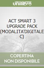 ACT SMART 3 UPGRADE PACK (MODALITA'DIGITALE C) libro
