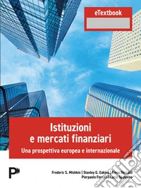 Istituzioni e mercati finanziari. Una prosp. europea
