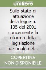 Sullo stato di attuazione della legge n. 135 del 2001 concernente la riforma della legislazione nazionale del turismo libro