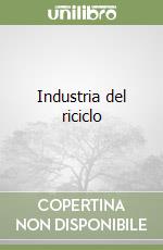 Industria del riciclo libro