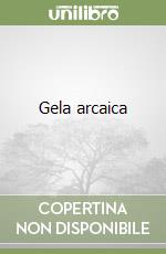 Gela arcaica