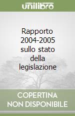 Rapporto 2004-2005 sullo stato della legislazione libro