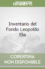 Inventario del Fondo Leopoldo Elia libro