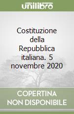 Costituzione della Repubblica italiana. 5 novembre 2020