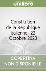 Constitution de la République italienne. 22 Octobre 2023 libro