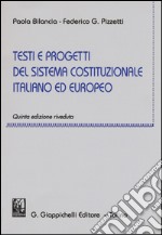 Testi e progetti del sistema costituzionale italiano ed europeo